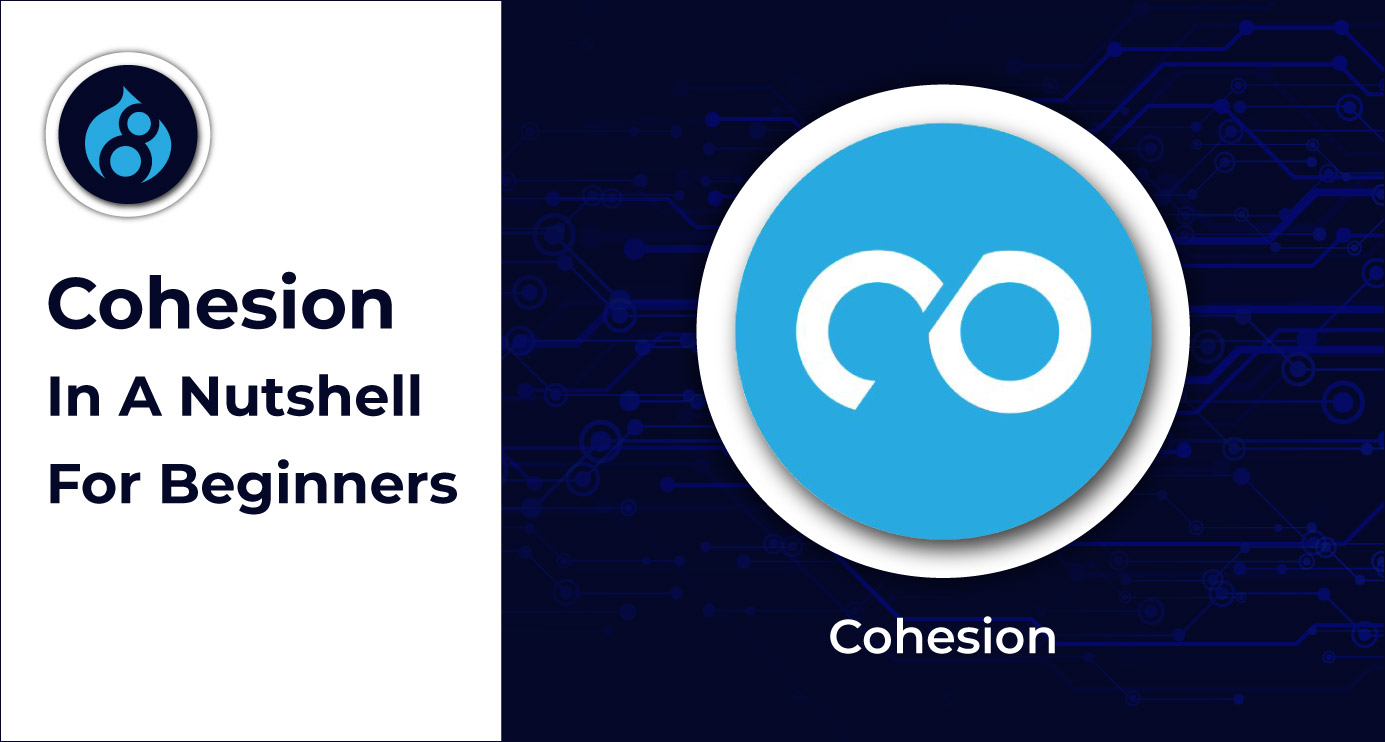 Site Studio (formerly Cohesion)&nbsp;In A Nutshell For Beginners